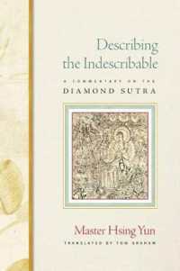Describing the Indescribable : A Commentary of the Diamond Sutra