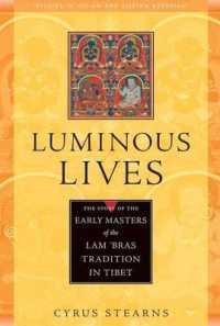 Luminous Lives : The Story of the Early Masters of the Lam'Bras in Tibet
