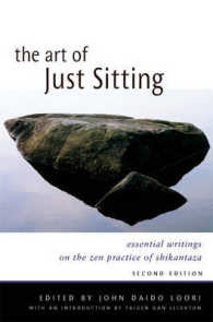 Art of Just Sitting : Essential Writings on the Zen Practice of Shikantaza （2ND）