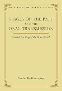 Stages of the Path and the Oral Transmission : Selected Teachings of the Geluk School (Library of Tibetan Classics)