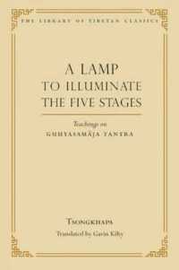 A Lamp to Illuminate the Five Stages : Teachings on Guhyasamaja Tantra (Library of Tibetan Classics)