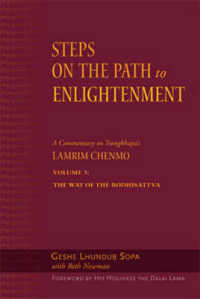Steps to the Path of Enlightenment : The Bodhisattva's Way of Life