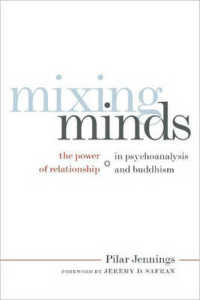 Mixing Minds : The Power of Relationship in Psychoanalysis and Buddhism