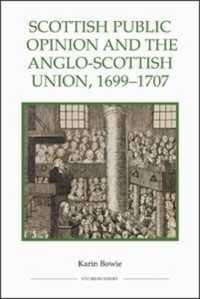 イングランド・スコットランド連合成立ととスコットランド世論<br>Scottish Public Opinion and the Anglo-Scottish Union, 1699-1707 (Royal Historical Society Studies in History New Series)