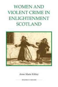 Women and Violent Crime in Enlightenment Scotland (Royal Historical Society Studies in History New Series)