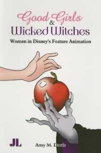 よい女の子と悪い魔女：ディズニー・アニメによる女性表象の変遷<br>Good Girls and Wicked Witches : Changing Representations of Women in Disney's Feature Animation, 1937-2001
