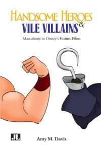Handsome Heroes and Vile Villains : Masculinity in Disney's Feature Films -- Paperback / softback