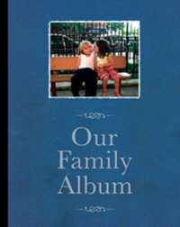 Our Family Album : Essays-Script- Annotations- Images