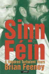 Sinn Féin : A Hundred Turbulent Years
