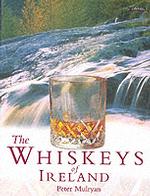 The Whiskeys of Ireland