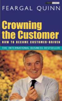 Crowning the Customer : How to Become Customer-driven -- Paperback / softback （4 ed）