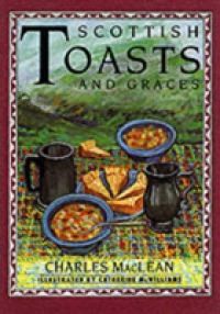 Scottish Toasts and Graces (The pleasures of drinking) -- Hardback