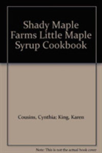 Little Maple Syrup Cookbook -- Hardback