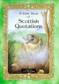 Little Book of Scottish Quotations -- Hardback