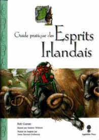 Field Guide to Irish Fairies -- Hardback (French Language Edition) （New ed）