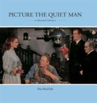 Picture the Quiet Man -- Hardback