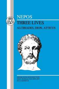Nepos: Three Lives : Alcibiades, Dion and Atticus (Latin Texts)