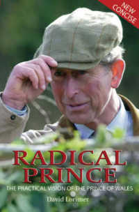 Radical Prince : The Practical Vision of the Prince of Wales
