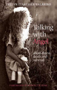 Talking with Angel : About Illness, Death, and Survival