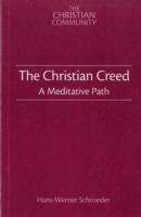 The Christian Creed : A Meditative Path （2ND）
