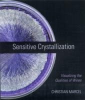 Sensitive Crystallization : Visualizing the Qualities of Wines