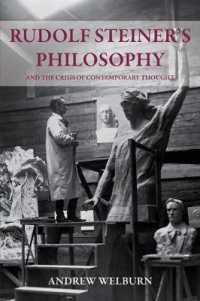 Rudolf Steiner's Philosophy : And the Crisis of Contemporary Thought