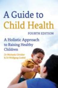 A Guide to Child Health : A Holistic Approach to Raising Children （4TH）
