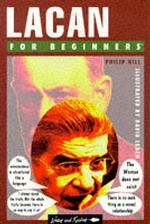 Lacan for Beginners (Writers & readers beginners guide)