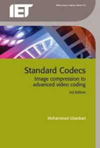 Standard Codecs : Image compression to advanced video coding (Telecommunications) （3RD）