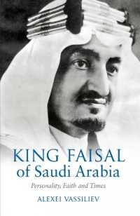 King Faisal of Saudi Arabia : Personality, Faith and Times （New）