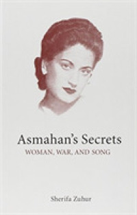 Asmahan's Secrets : Woman, War and Song