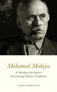 Mohamed Makiya : A Modern Architect Renewing Islamic Tradition