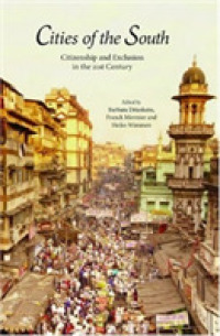 Cities of the South : Citizenship and Exclusion in the 21st Century