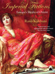 Imperial Fictions : Europe's Myths of Orient