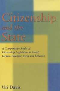 Citizenship and the State : A Comparative Study of Citizenship Legislation in Israel, Jordan, Palestine, Syria and Lebanon