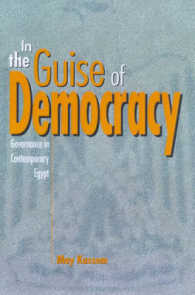 In the Guise of Democracy : Governance in Contemporary Egypt