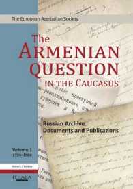 The Armenian Question in the Caucasus : Russian Archive Documents and Publications