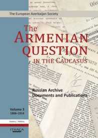 The Armenian Question in the Caucasus : Russian Archive Documents and Publications
