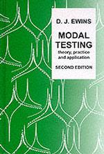 Modal Testing : Theory, Practice and Application (Mechanical Engineering Research Studies Engineering Design Series) （2ND）