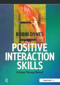 Positive Interaction Skills : A Group Therapy Manual