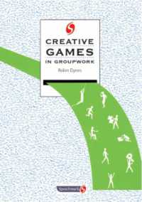 Creative Games in Groupwork (Creative Activities in Groupwork)