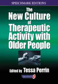The New Culture of Therapeutic Activity with Older People (Speechmark Editions)