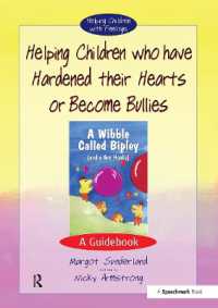 Helping Children Who Have Hardened Their Hearts or Become Bullies : A Guidebook (Helping Children with Feelings)