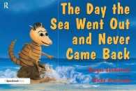 The Day the Sea Went Out and Never Came Back : A Story for Children Who Have Lost Someone They Love (Helping Children with Feelings) 〈2〉 （New）