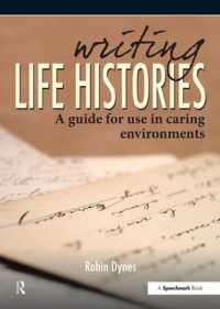Writing Life Histories : A Guide for Use in Caring Environments