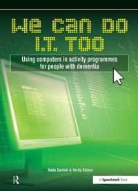 We Can Do I.T. Too : Using Computers in Activity Programmes for People with Dementia