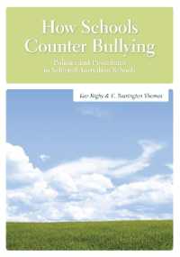 How Schools Counter Bullying : Policies and Procedures in Selected Australian Schools