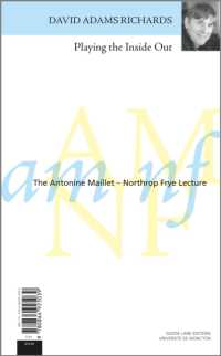 Playing the inside Out / Le jeu des apparences (The Antonine Maillet-northrop Frye Lecture Series)