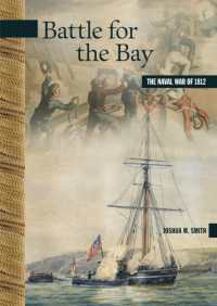 Battle for the Bay : The Naval War of 1812 (New Brunswick Military Heritage Series)