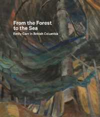 From the Forest to the Sea : Emily Carr in British Columbia -- Hardback